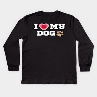 I Love My Dog/I Heart My Dog Shirt Kids Long Sleeve T-Shirt